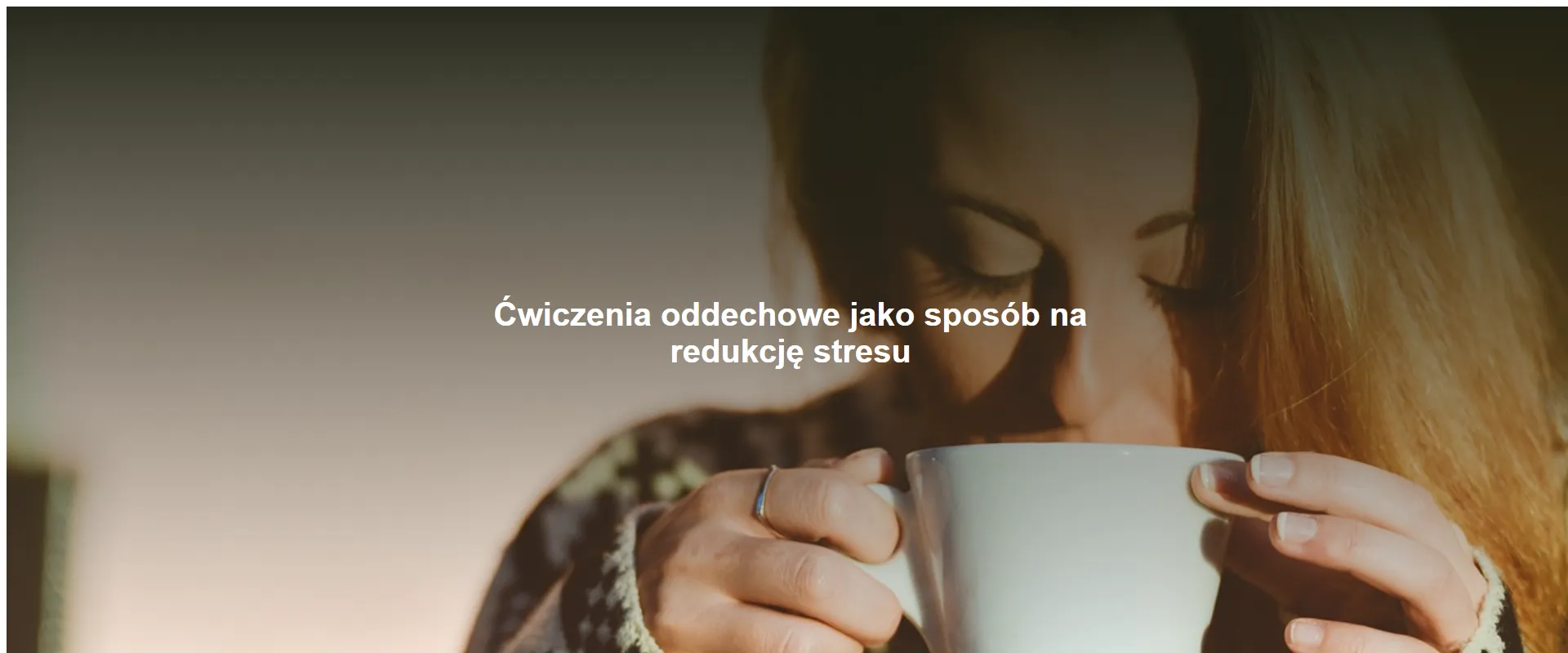 Ćwiczenia oddechowe jako sposób na redukcję stresu